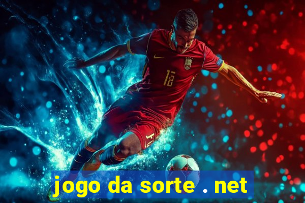 jogo da sorte . net