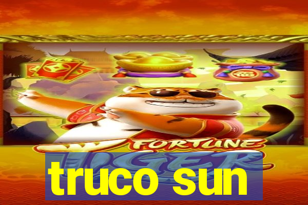 truco sun