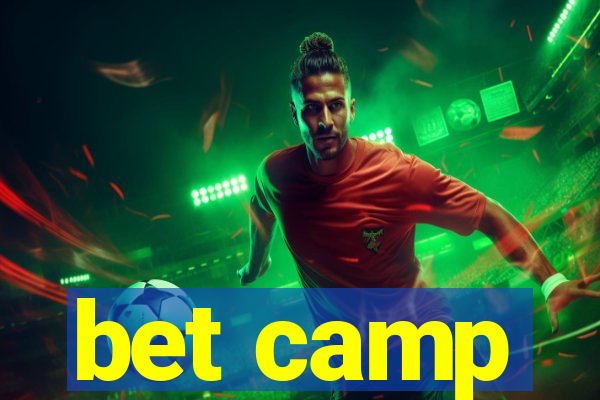 bet camp