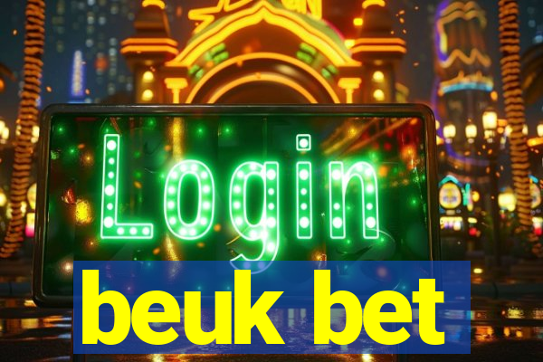 beuk bet