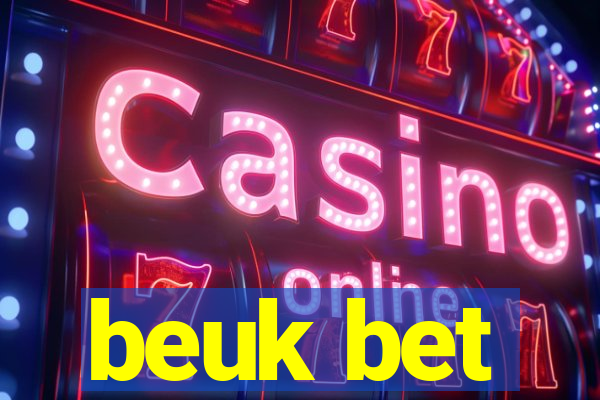 beuk bet