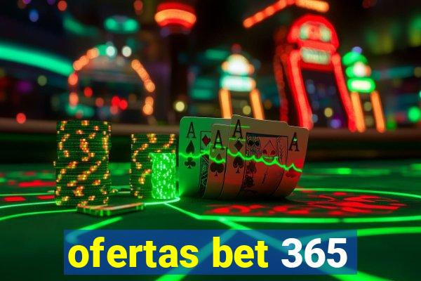 ofertas bet 365