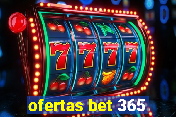 ofertas bet 365