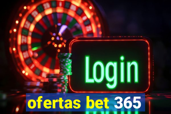 ofertas bet 365