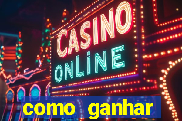 como ganhar dinheiro slots