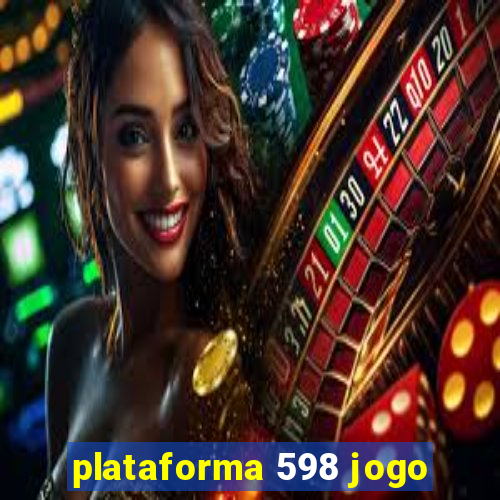 plataforma 598 jogo