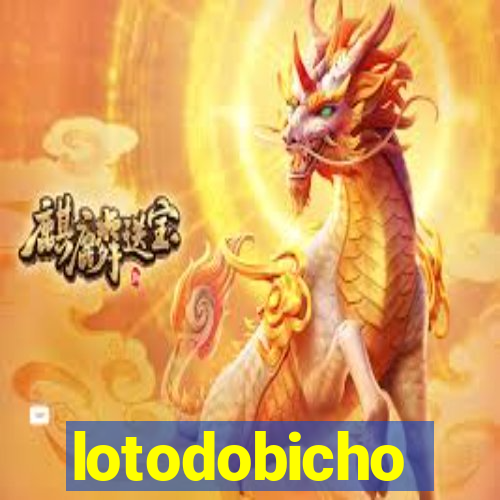 lotodobicho