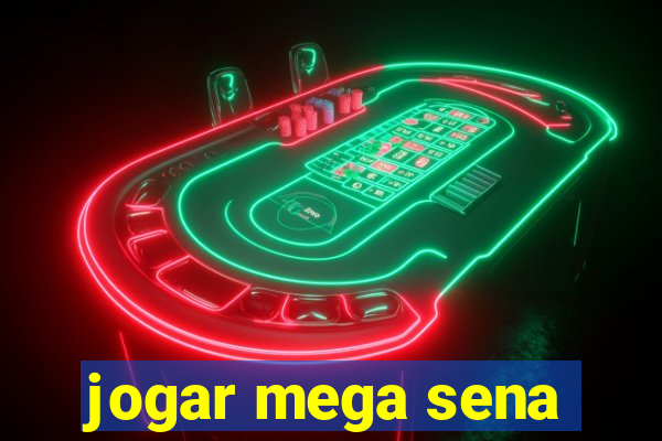 jogar mega sena