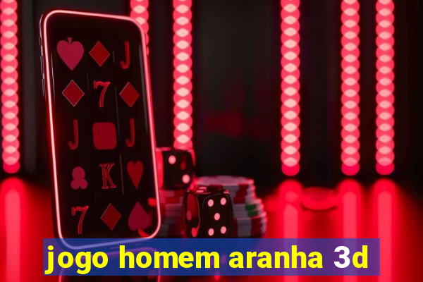 jogo homem aranha 3d