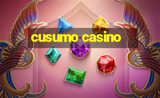 cusumo casino