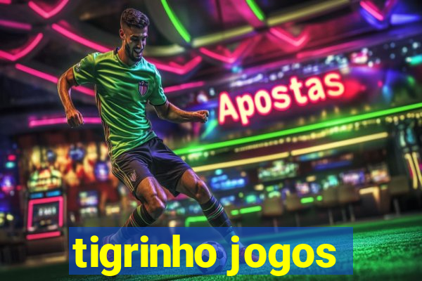 tigrinho jogos