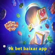 9k bet baixar app