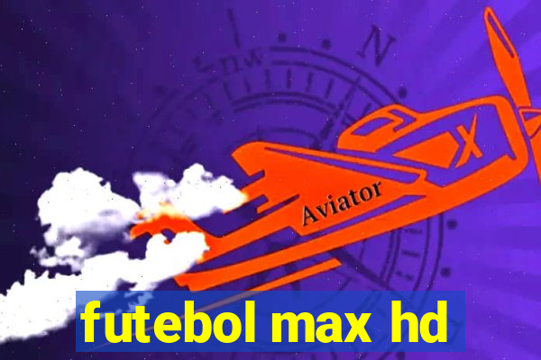 futebol max hd