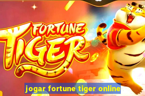 jogar fortune tiger online