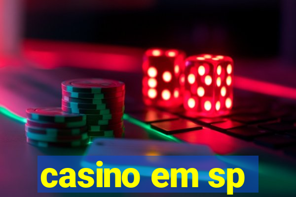 casino em sp