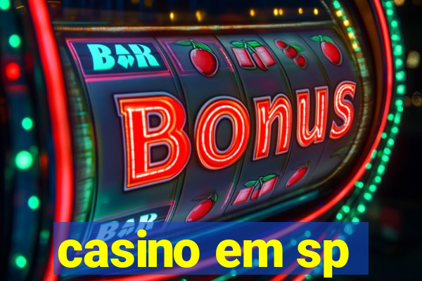 casino em sp