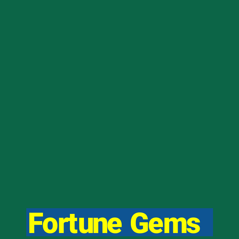 Fortune Gems