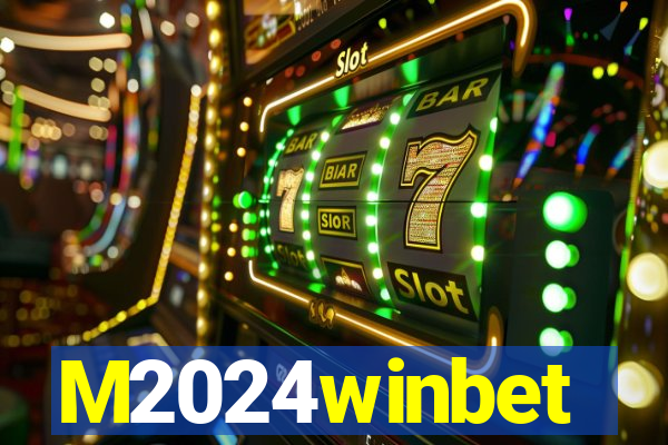 M2024winbet