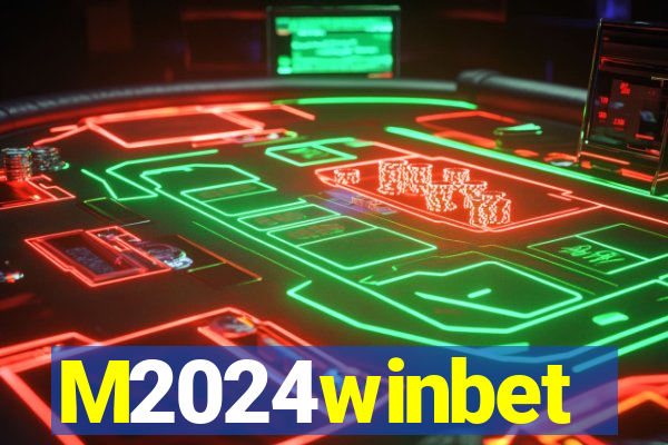 M2024winbet