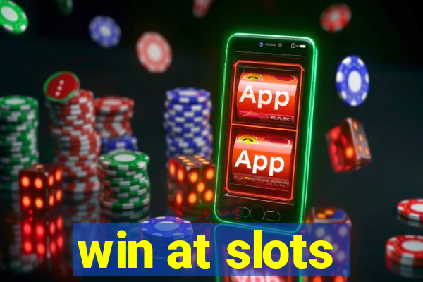 win at slots