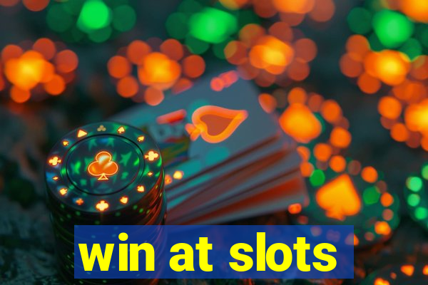 win at slots