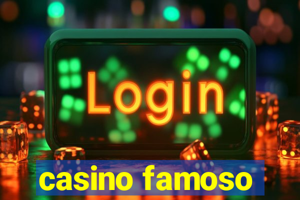 casino famoso