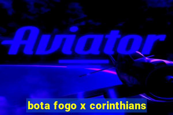 bota fogo x corinthians