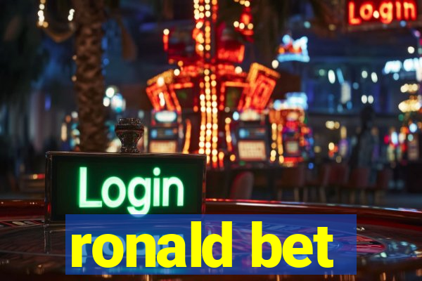 ronald bet