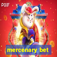 mercenary bet