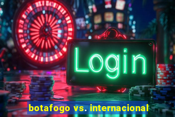 botafogo vs. internacional