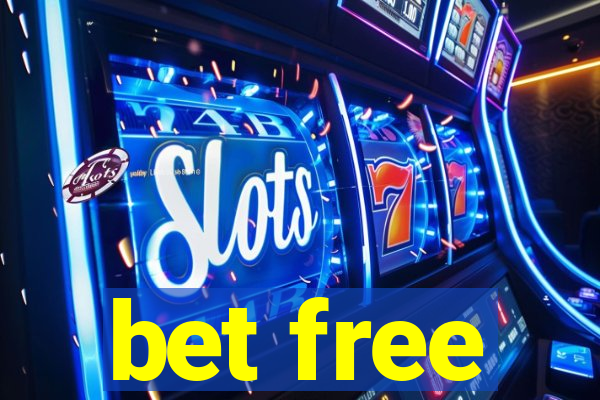 bet free