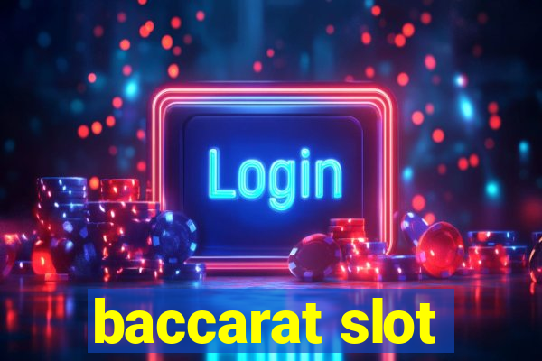 baccarat slot