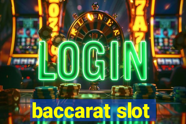 baccarat slot