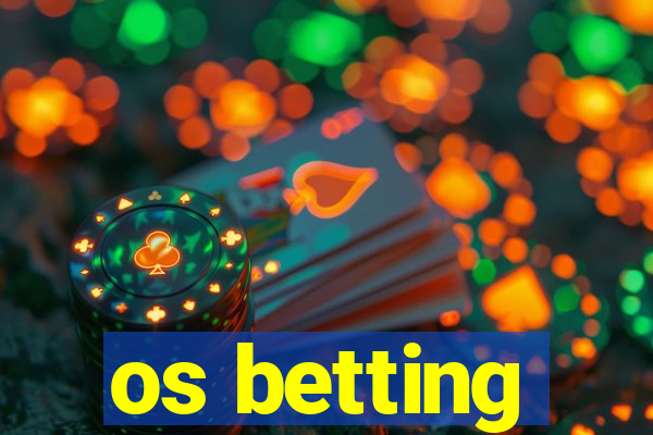 os betting