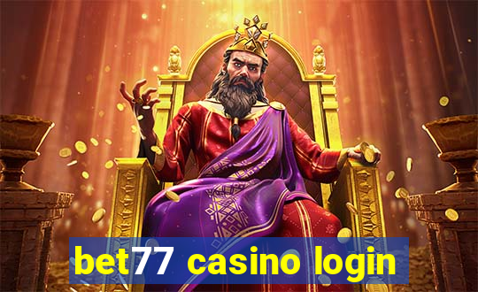 bet77 casino login