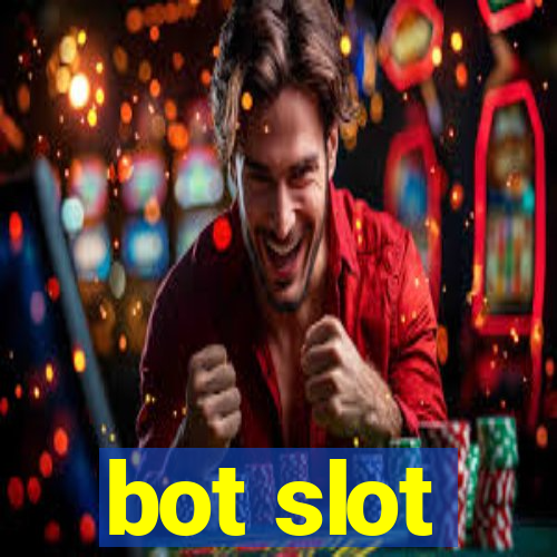 bot slot