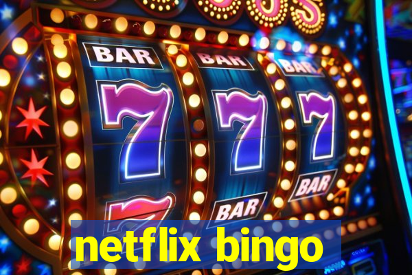 netflix bingo