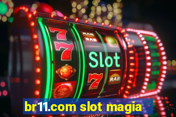 br11.com slot magia