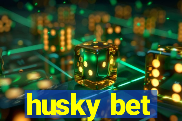 husky bet