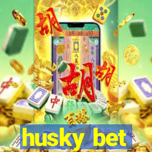 husky bet