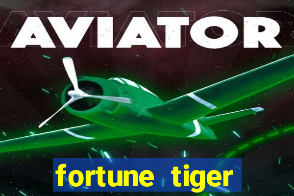 fortune tiger plataforma de 1 real