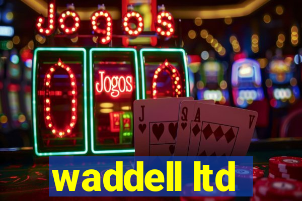 waddell ltd