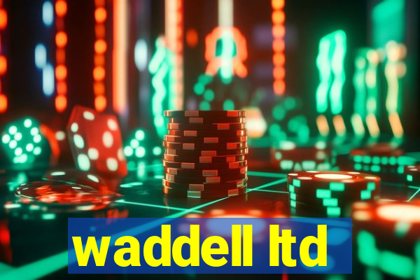 waddell ltd