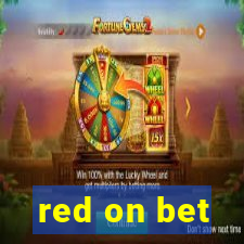 red on bet