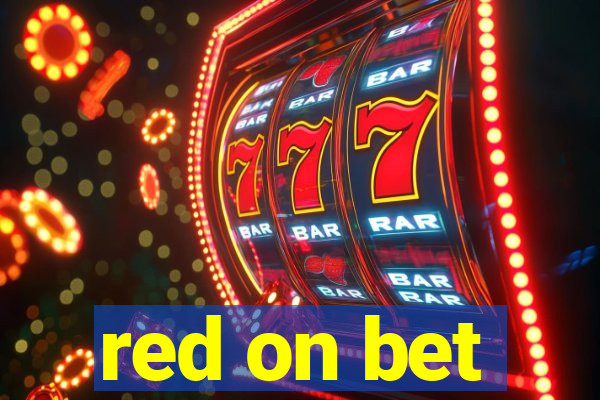 red on bet