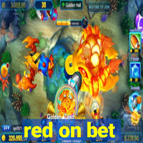 red on bet