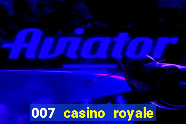 007 casino royale parents guide