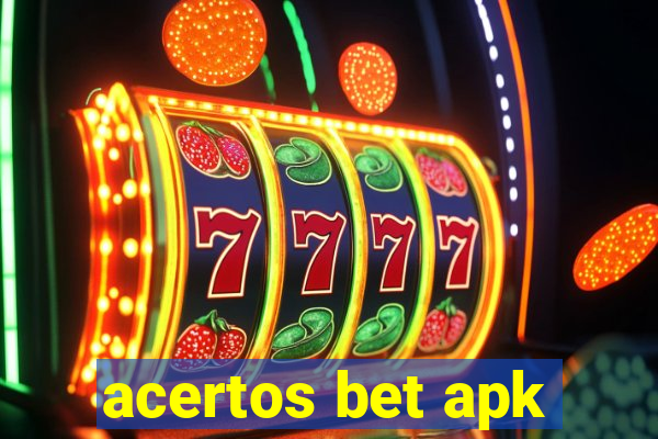 acertos bet apk