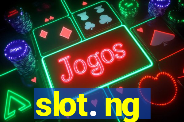 slot. ng