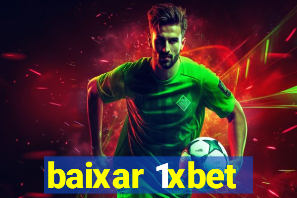 baixar 1xbet